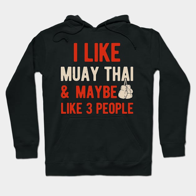 Funny Muay Thai Hoodie by TheVintageChaosCo.